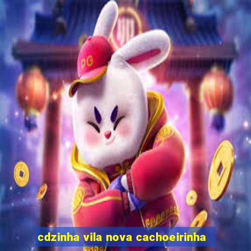 cdzinha vila nova cachoeirinha